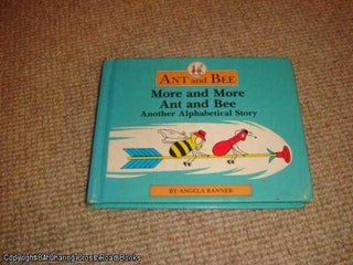 Item #035782 More and More Ant and Bee (1993 reprint hardback). Angela Banner