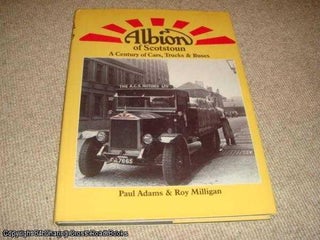 Item #036898 Albion of Scotstoun - a century of cars, trucks and buses (1st edition hardback)....