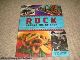 Item #038285 Rock Around the Kitchen: Fresh, Funky Food that Happens to be Good for You. Mary...