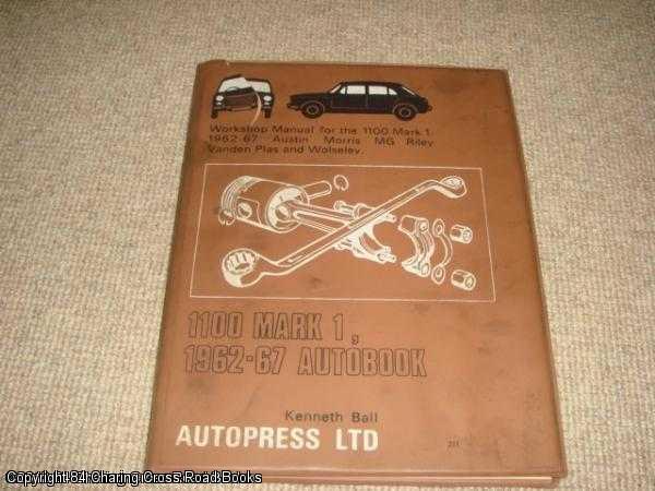 Item #038402 1100, Mk.1 1962-67 Autobook (The autobook series of workshop manuals). Kenneth Ball.