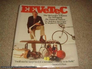 Item #038768 Eevetec: The McGregor Solution for Managing the Pains of Fitness. Devereux Stephen...