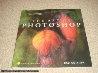 Item #039263 The Art of Photoshop CS2 Edition (with CD-Rom). Daniel Giordan