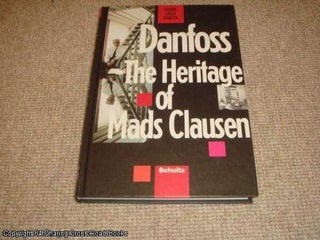 Item #039984 Danfoss The Heritage Of Mads Clausen. Hanne Steen Hansen