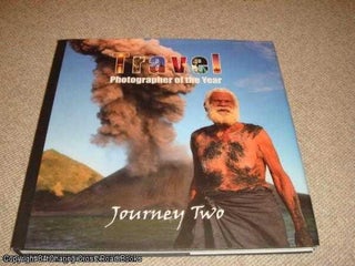 Item #040814 Journey Two: Travel Photographer of the Year (1st edition hardback). Christopher Coe