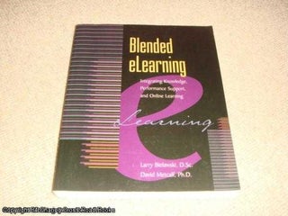 Item #041085 Blended Elearning: Integrating Knowledge, Performance, Support, and Online Learning...