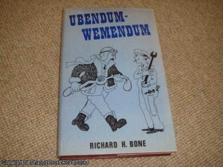 Item #041533 Ubendum-wemendum (signed 1st edition). Richard H. Bone
