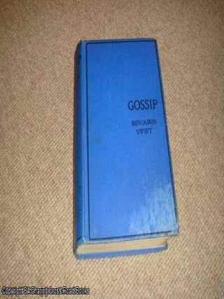 Item #050628 Gossip - A Novel (1st edition 1905 Duckworth hardback). Benjamin Swift