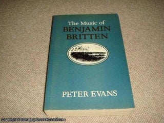 Item #050903 The Music of Benjamin Britten. Peter Evans