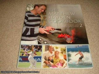 Item #051114 The Matthew Hayden Cookbook 2. Matthew Hayden