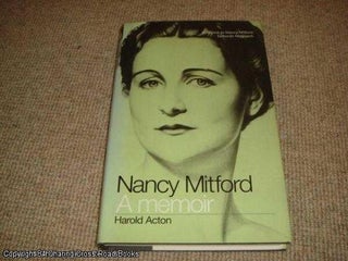 Item #051236 Nancy Mitford: A Memoir (2001 hardback reissue, Diana Mosley foreword). Harold...