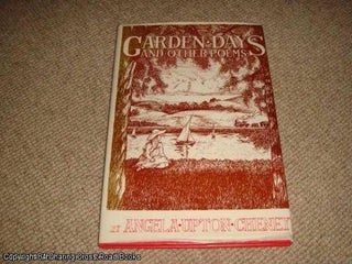 Item #052532 Garden Days and Other Poems (1st edition hardback). Angela Upton Cheney