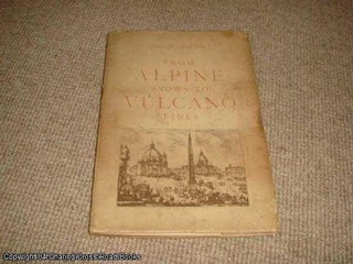 Item #052752 From Alpine Snows To Volcano (Vulcano) Fires. Aulus Gellius