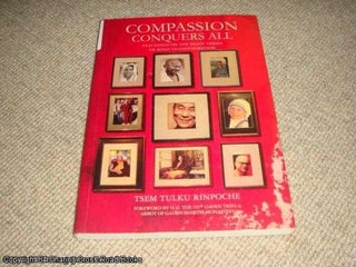 Item #052802 Compassion Conquers All: Teachings on the Eight Verses of Mind Transformation. Tsem...