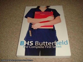 Item #052982 BHS Butterfield: The Complete First Series (SIGNED paperback). Ben Wagstaff, Angus...