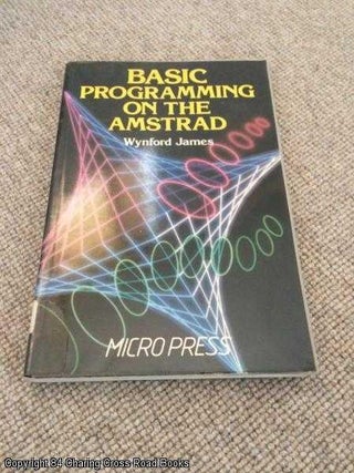 Item #053014 BASIC Programming on the Amstrad. Wynford James