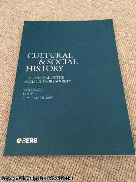 Item #053951 Cultural & Social History Volume 4 Issue 3 September 2007 - Journal of the Social History Society