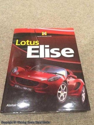 Item #055523 Lotus Elise (2009 2nd edition Haynes Enthusiast Guide Series). Alastair Clements