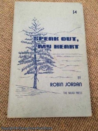 Item #056334 Speak Out, My Heart. Robin Jordan