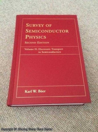 Item #058047 Survey of Semiconductor Physics Second Edition: Electron Transport in...