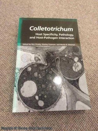 Item #058163 Colletotrichum: Host Specificity, Pathology, and Host-Pathogen Interaction (1st ed...