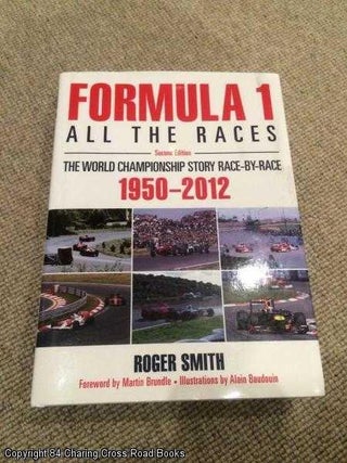 Item #058536 Formula 1: All the Races - 2nd Edition: The World Championship Story Race-By-Race:...