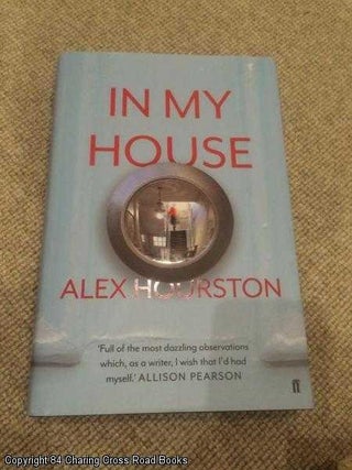 Item #059933 In My House (1st edition). Alex Hourston