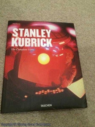 Item #060664 Stanley Kubrick: The Complete Films. Paul Duncan