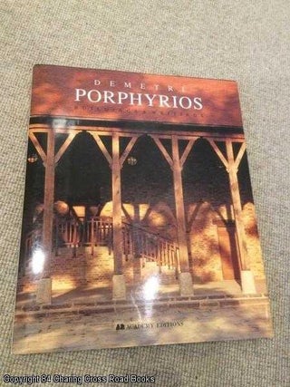 Item #060773 Demetri Porphyrios: Selected Buildings and Drawings (with issue of Architecture...