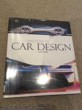 Item #060774 Masters of Car Design. Larry Edsall