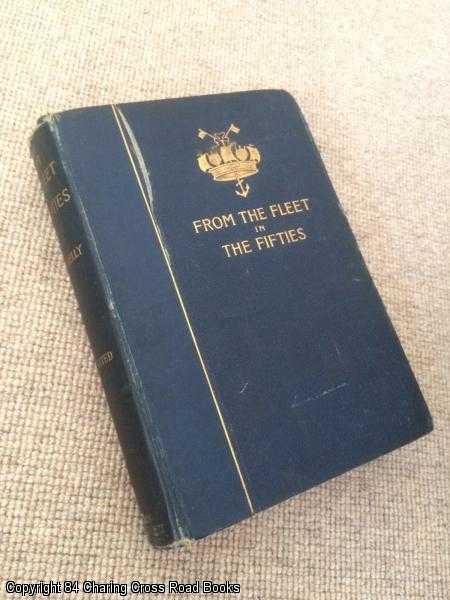 Item #060807 From the fleet in the fifties; a history of the Crimean war (Signed 1st edition). Kelly. Tom. Mrs.