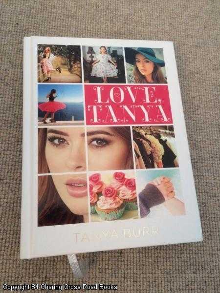 Item #061385 Love, Tanya. Tanya Burr.
