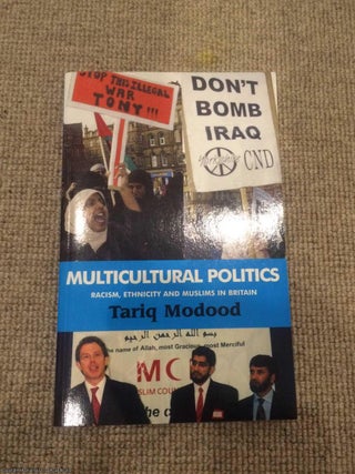 Item #062467 Multicultural Politics: Racism, Ethnicity and Muslims in Britain. Tariq Modood