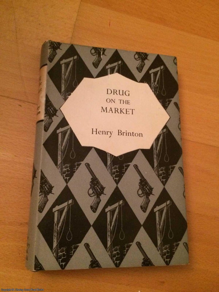 Item #064134 Drug on the Market. Henry Brinton.