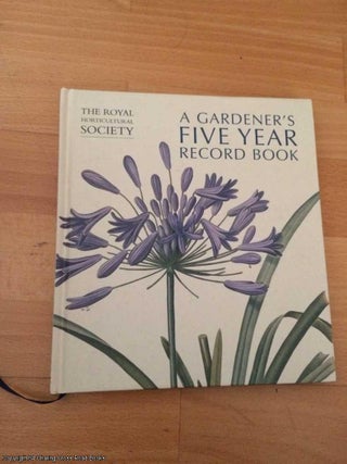 Item #064296 The RHS Gardener's Five Year Record Book. Brent Elliott, foreword