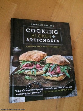 Item #065365 Cooking, Blokes & Artichokes. Brendan Collins