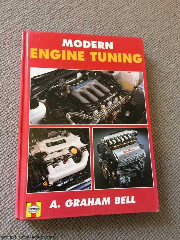 Item #065683 Modern Engine Tuning (Revised edition). A. Graham Bell.