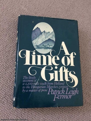 Item #066473 A Time of Gifts (1st US edition). Patrick Leigh Fermor