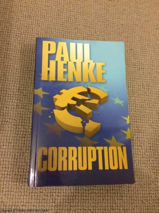 Item #066513 Corruption (Signed). Paul Henke