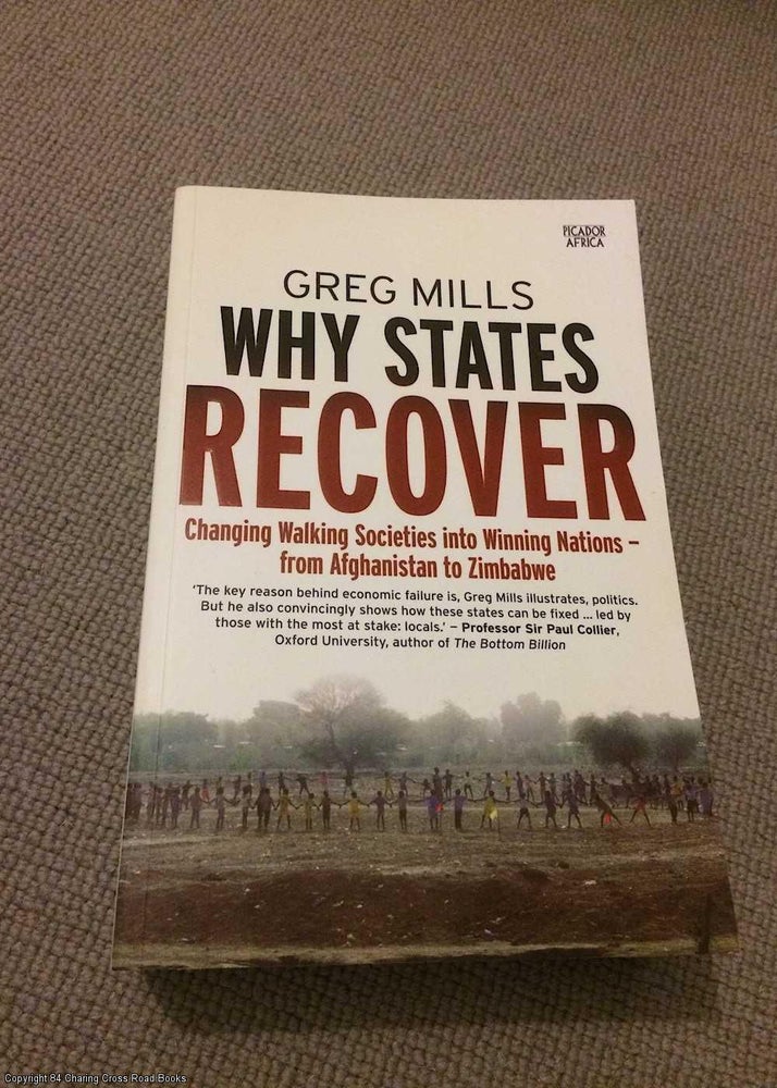 Item #067995 Why States Recover (signed and dedicated to Barbara Stocking). Greg Mills.