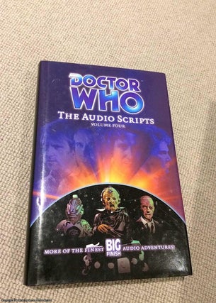Item #069033 Doctor Who The Audio Scripts Volume Four. Ian Farrington