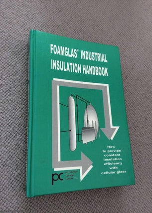 Item #070036 Foamglas Industrial Insulation Handbook. Pittsburgh Corning