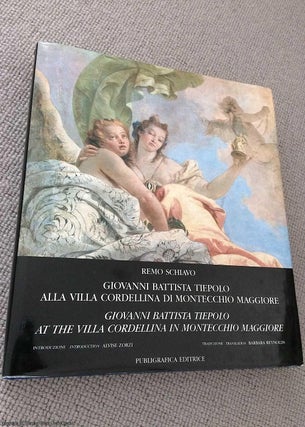 Item #070791 Giovanni Battista Tiepolo at the Villa Cordellina in Montecchio Maggiore. Remo Schiavo