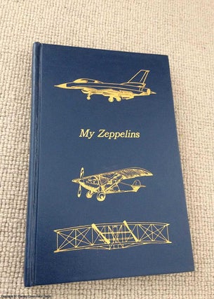 Item #071193 My Zeppelins. Hugo Eckener
