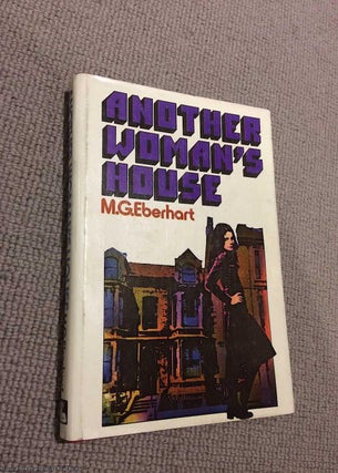 Item #072516 Another Woman's House. Mignon G. Eberhart