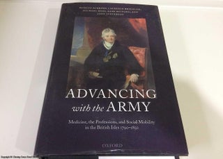 Item #072561 Advancing with the Army: Medicine, the Professions and Social Mobility in the...