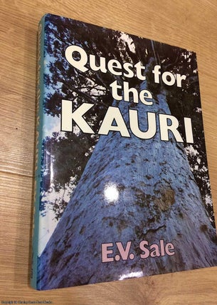 Item #072674 Quest for the Kauri. E. V. Sale
