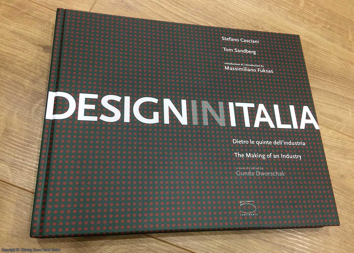 Design in Italia: The Making of an Industry by Gunda Dworschak Stefano  Casciani, Tom Sandberg, Author on 84 Charing Cross Rare Books