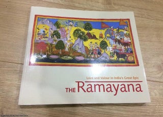 Item #073601 The Ramayana: Love and Valour in India's Great Epic. J. P. Losty