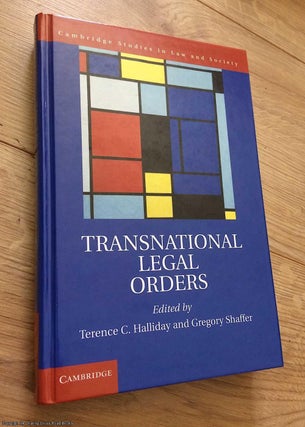 Item #073641 Transnational Legal Orders. Gregory Shaffer Terence C. Halliday