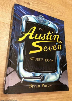 Item #075038 The Austin Seven Source Book. Bryan Purves